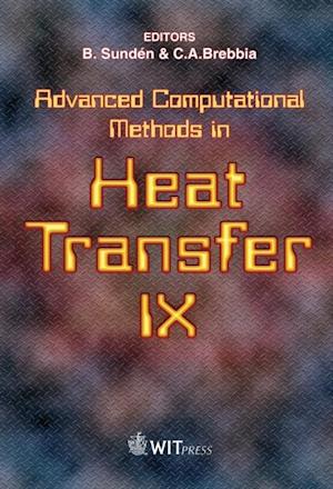 Advanced Computational Methods in Heat Transfer IX