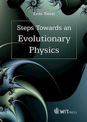 Steps Towards an Evolutionary Physics