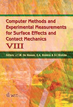 Computer Methods and Experimental Measurements for Surface Effects and Contact Mechanics VIII