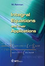 Integral Equations and their Applications