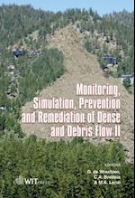 Monitoring, Simulation, Prevention and Remediation of Dense and Debris Flows II
