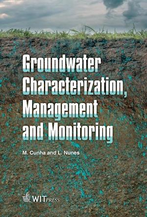 Groundwater Characterization, Management and Monitoring