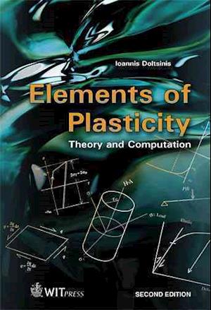 Elements of Plasticity: Theory and Computation