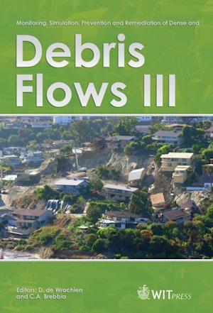 Monitoring, Simulation, Prevention and Remediation of Dense and Debris Flows III