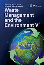 Waste Management and the Environment V