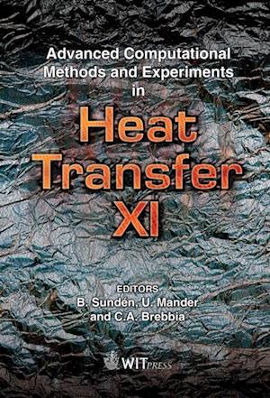 Advanced Computational Methods and Experiments in Heat Transfer XI