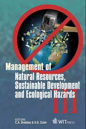Management of Natural Resources, Sustainable Development and Ecological Hazards III