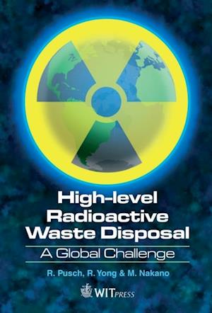 High Level Radioactive Waste (HLW) Disposal, A Global Challenge