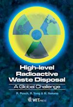 High Level Radioactive Waste (HLW) Disposal, A Global Challenge