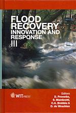 Flood Recovery, Innovation and Response III 