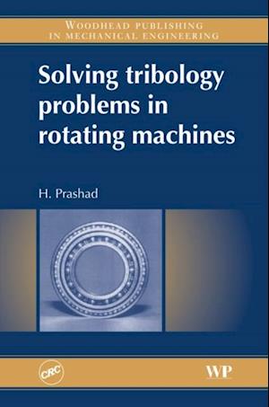 Solving Tribology Problems in Rotating Machines