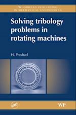 Solving Tribology Problems in Rotating Machines