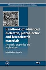 Handbook of Advanced Dielectric, Piezoelectric and Ferroelectric Materials