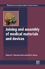 Joining and Assembly of Medical Materials and Devices