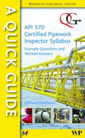 Quick Guide to API 570 Certified Pipework Inspector Syllabus