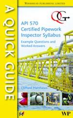 Quick Guide to API 570 Certified Pipework Inspector Syllabus