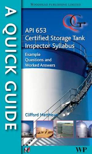 A Quick Guide to API 653 Certified Storage Tank Inspector Syllabus