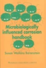 Microbiologically Influenced Corrosion Handbook