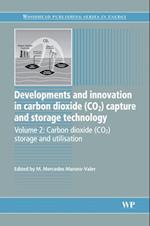 Developments and Innovation in Carbon Dioxide (CO2) Capture and Storage Technology