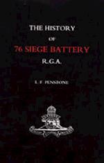 History of 76 Siege Battery R.G.A. 