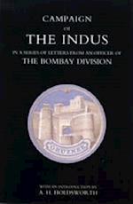 Campaign of the Indus in a Series of Letters from an Officer of the Bombay Division 