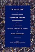 CHAR-EE-KAR AND SERVICE THERE WITH THE 4TH GOORKHA REGIMENT IN 1841