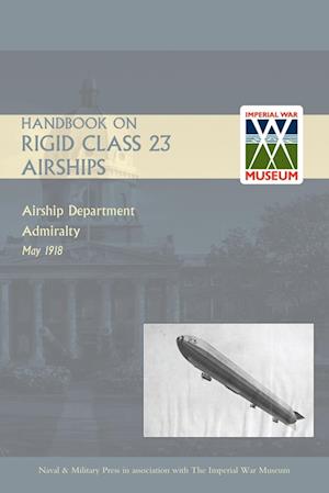 Handbook on Rigid 23 Class Airships 1918