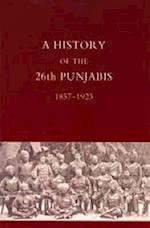 History of the 26th Punjabis 1857-1923