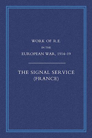 Work of the Royal Engineers in the European War 1914-1918