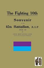 Fighting 10th10th Battalion, A.I.F. 1914-19