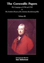 Cornwallis Papersthe Campaigns of 1780 and 1781 in the Southern Theatre of the American Revolutionary War Vol 3