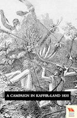 Voyage of Observation Among the Colonies of Western Africa, and a Campaign in Kaffir-Land in 1835