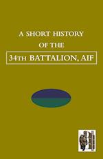 Short History of the 34th Battalion, Aif