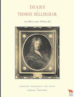 Diary of Thomas Bellinghaman Officer Under William III