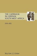 The Campaign in German South West Africa. 1914-1915.