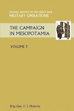 The Campaign in Mesopotamia Vol III.Official History of the Great War Other Theatres