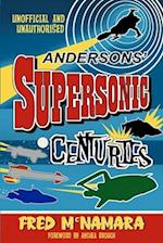 Andersons' Supersonic Centuries