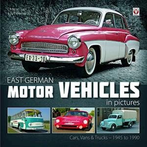East German Motor Vehicles in Pictures