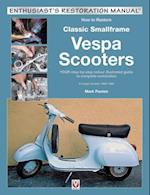 How to Restore Classic Small Frame Vespa Scooters