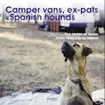 Camper Vans, Ex-Pats and Spanish Hounds