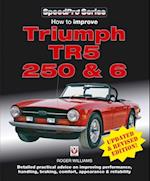 How to Improve Triumph TR5, 2 50 & 6 - Updated & Revised Edition!
