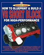 How to Blueprint & Build a V8 Short Block for High-Performance