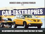 Car-Tastrophes - 80 Automotive Atrocities from the Past 20 Years