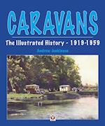 Caravans, The Illustrated History 1919-1959