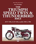 Triumph Speed Twin & Thunderbird Bible