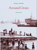 Around Grays: Pocket Images