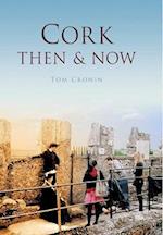 Cork Then & Now