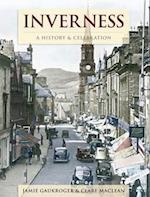 Inverness - A History And Celebration