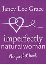 Imperfectly Natural Woman