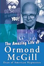 Amazing Life of Ormond McGill